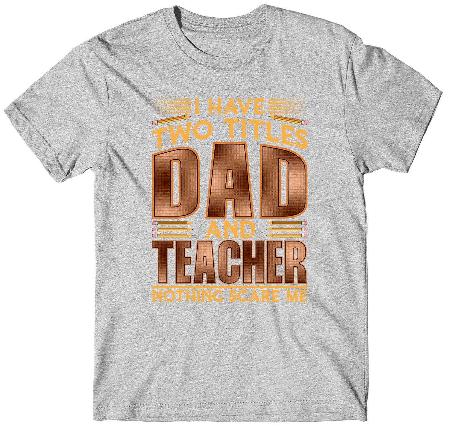 I Have Two Titles Dad & Teacher Custom Short Sleeve Father's Day Shirt - Image 2