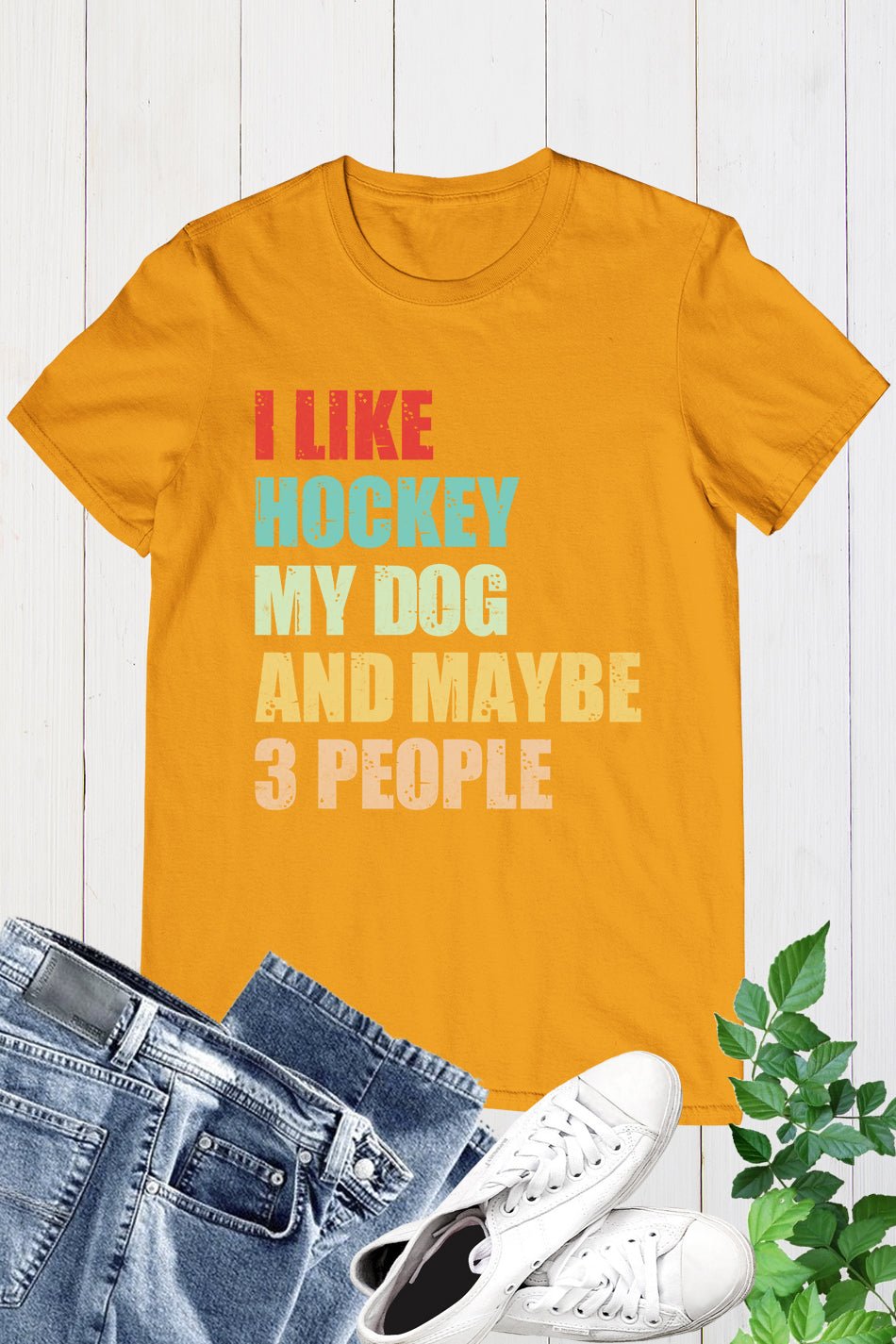 I Like Hockey My Dog and Maybe 3 People T-shirt