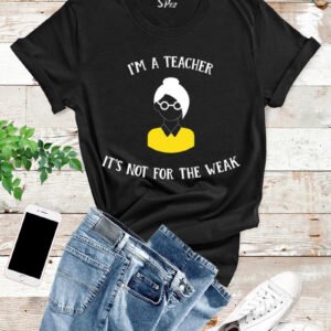 I'm a Teacher T Shirt