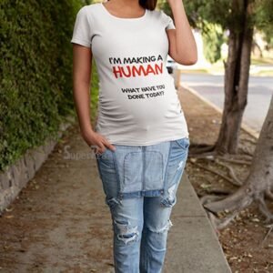 I'm Making Human Pregnancy T Shirt