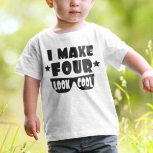I Make Four Look Cool Birthday Shirt