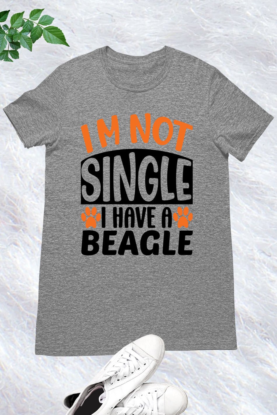 I'm Not Single I Have a Beagle Dog Shirt