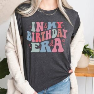 In My Birthday Era T-Shirt