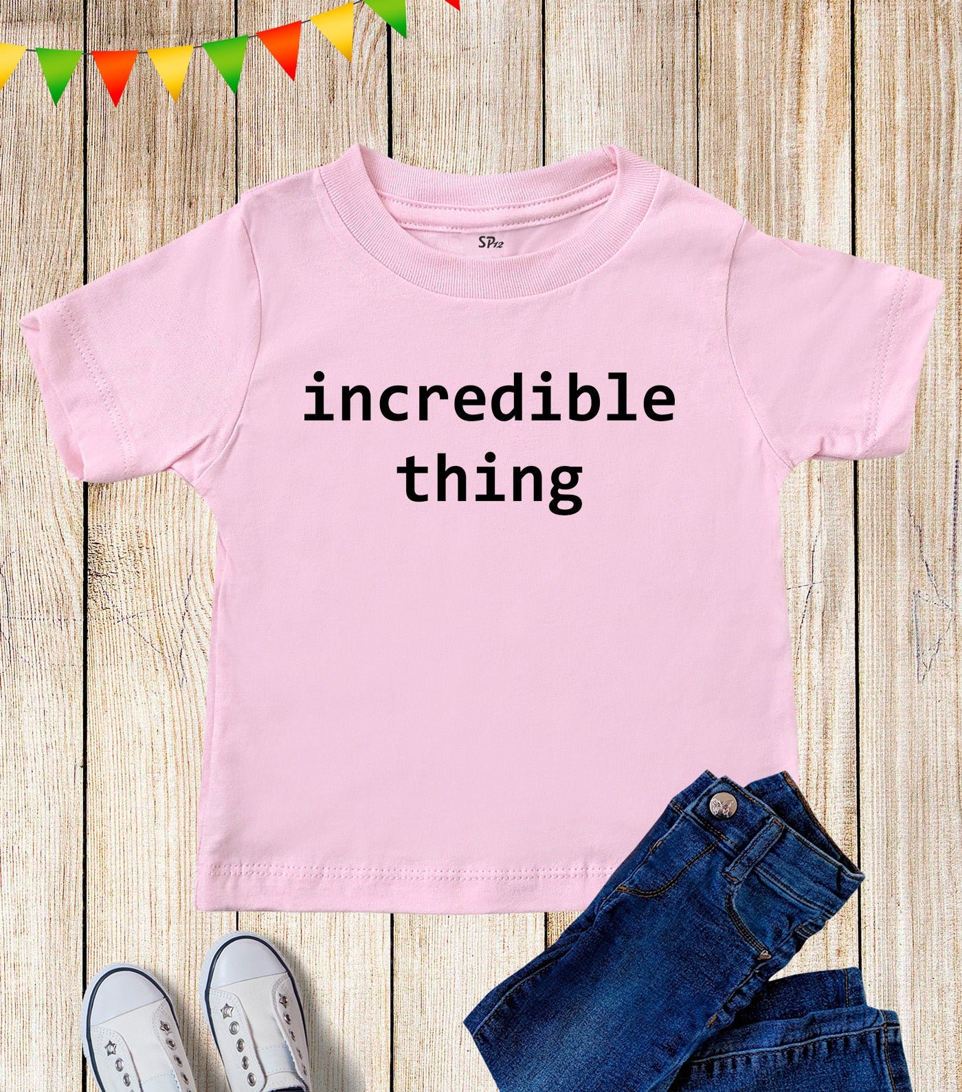 Incredible Thing Funny kids T Shirt