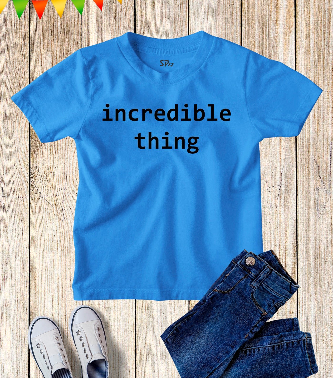 Incredible Thing Funny kids T Shirt