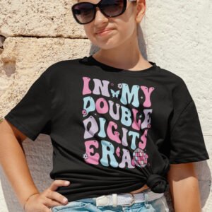 In My Double Digit Era Shirt