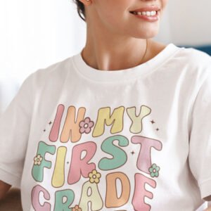 In My First Grade Era Shirt