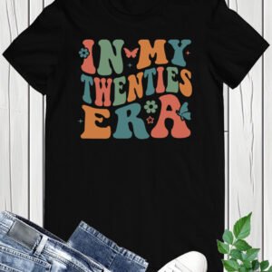 In My Twenties Era Trendy 20th Birthday Shirt