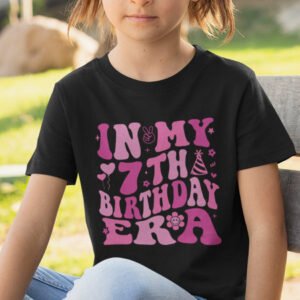 In My 7th Birthday Era Shirt