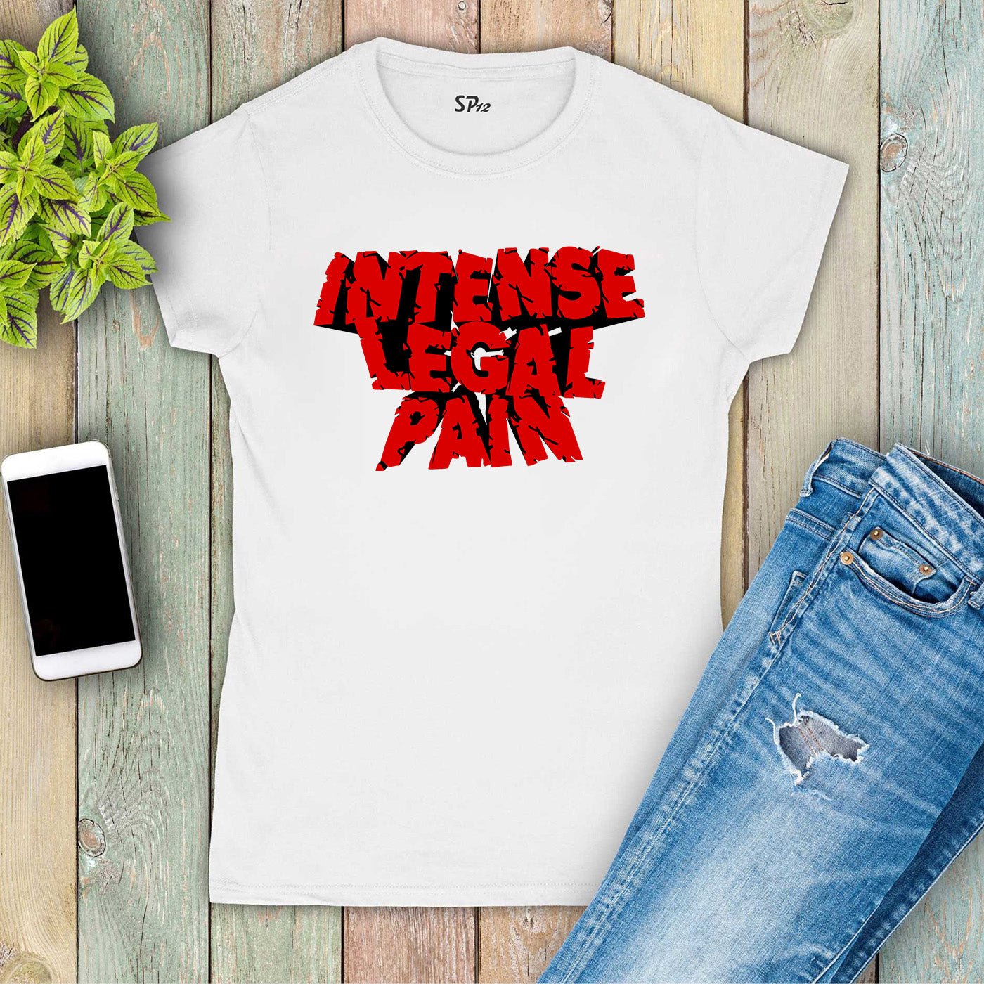 Intense Legal Pain Crossfit Fitness Women T Shirt