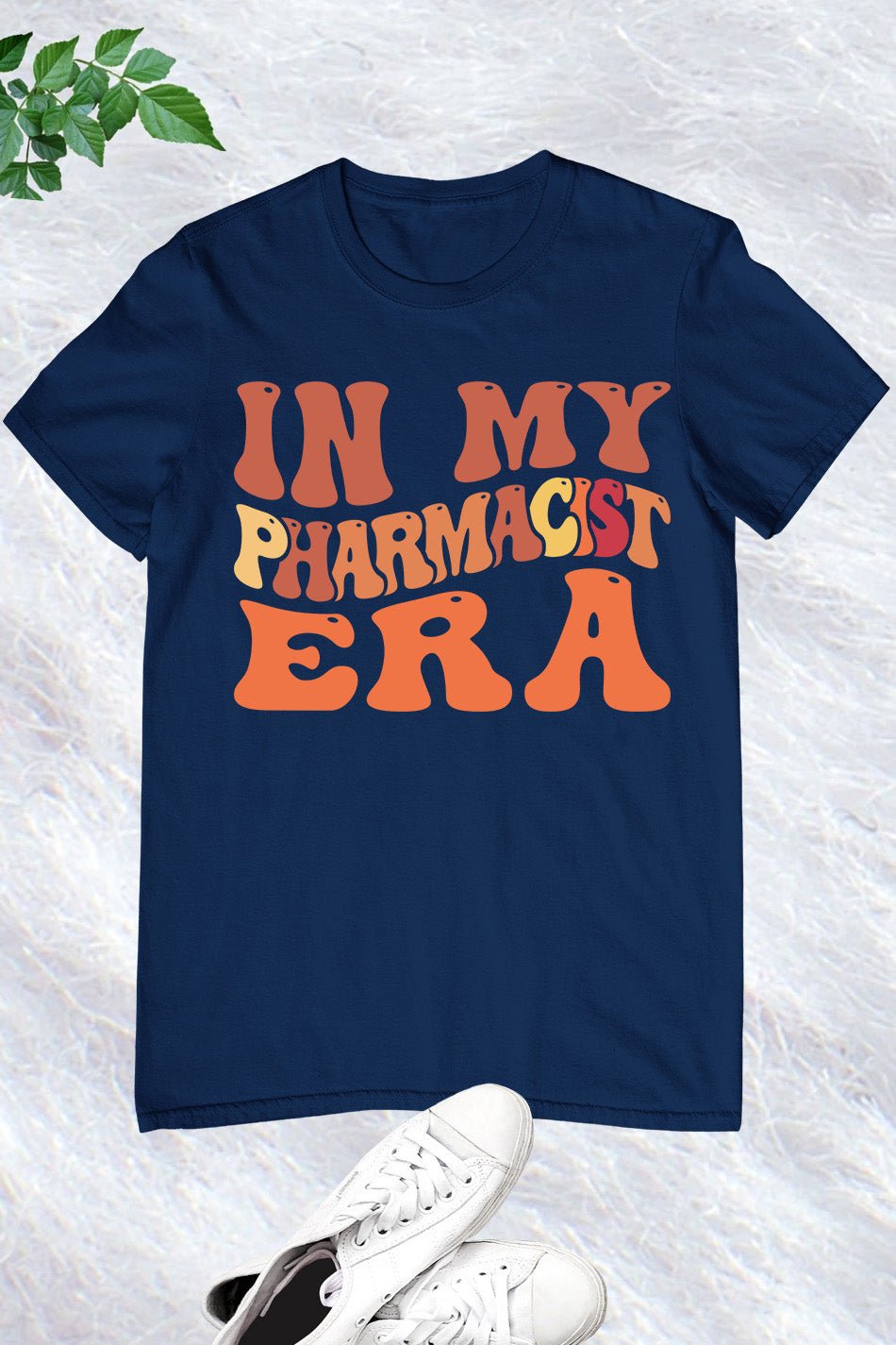In My Pharmacist Era Shirts