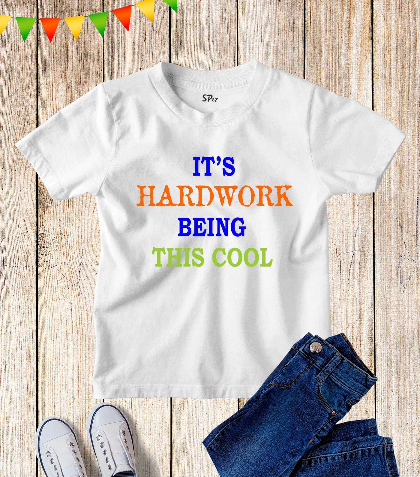 It's Hardwork Being This Cool Kids T Shirt