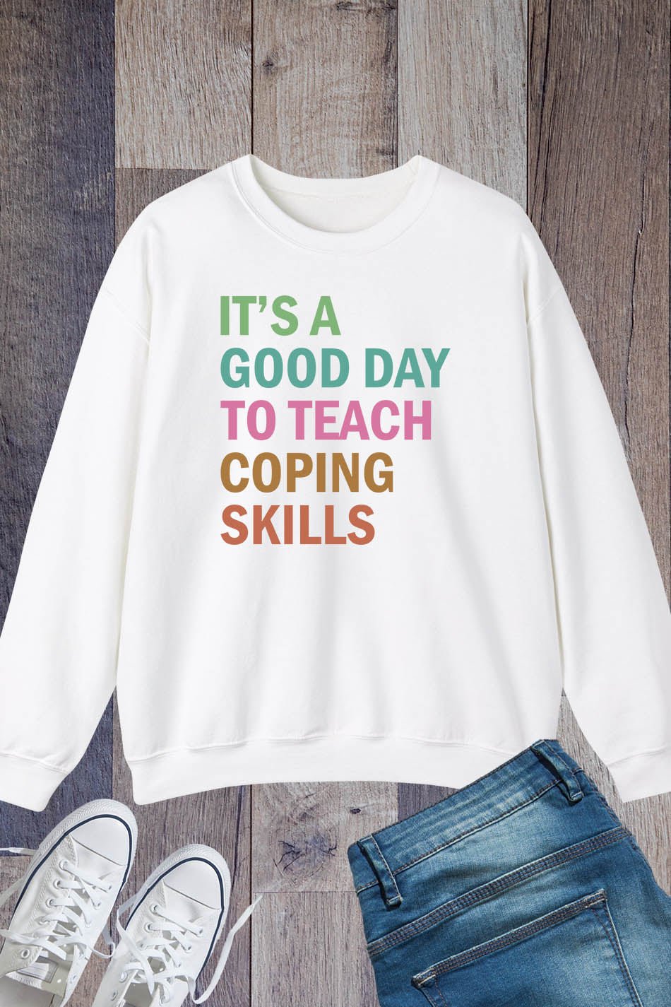 It's A Good Day To Teach Coping Skills School Counselor Sweatshirt