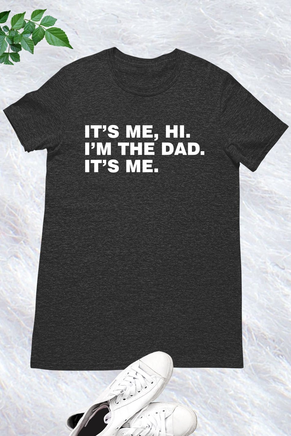 Its Me Hi I'm The Dad Its Me Dad T Shirts From Daughter