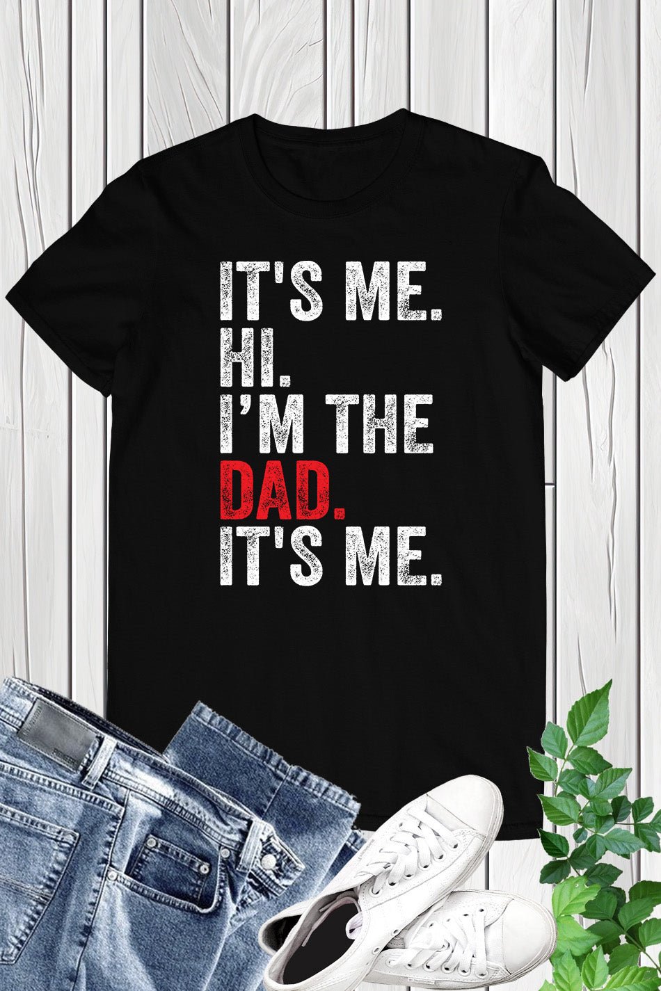 It's Me Hi I am The Dad It's Me Retro Father's Day T Shirts