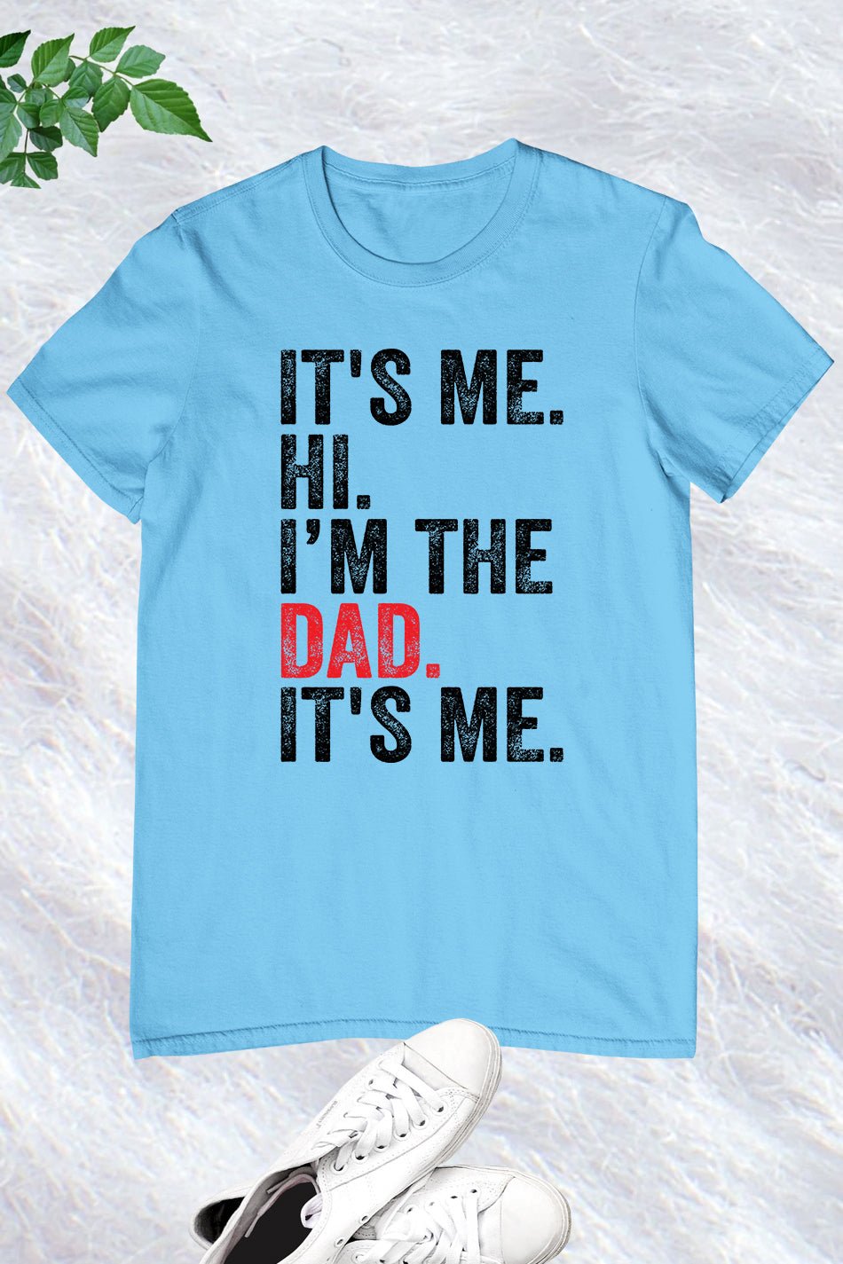 It's Me Hi I am The Dad It's Me Retro Father's Day T Shirts - Image 7