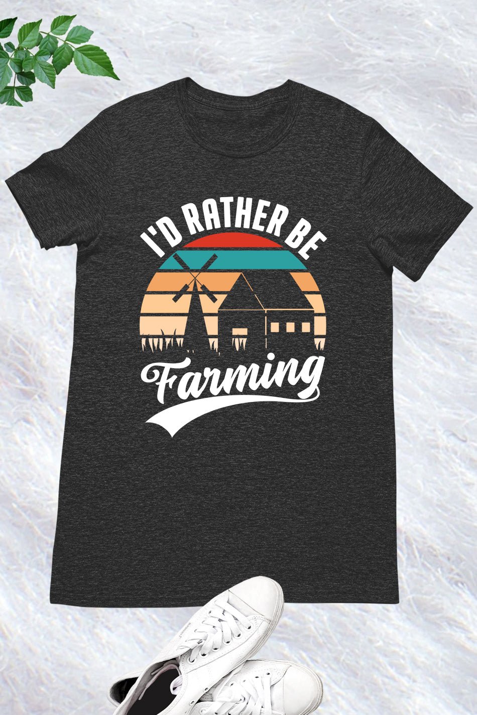 I'd Rather Be Farming T Shirt