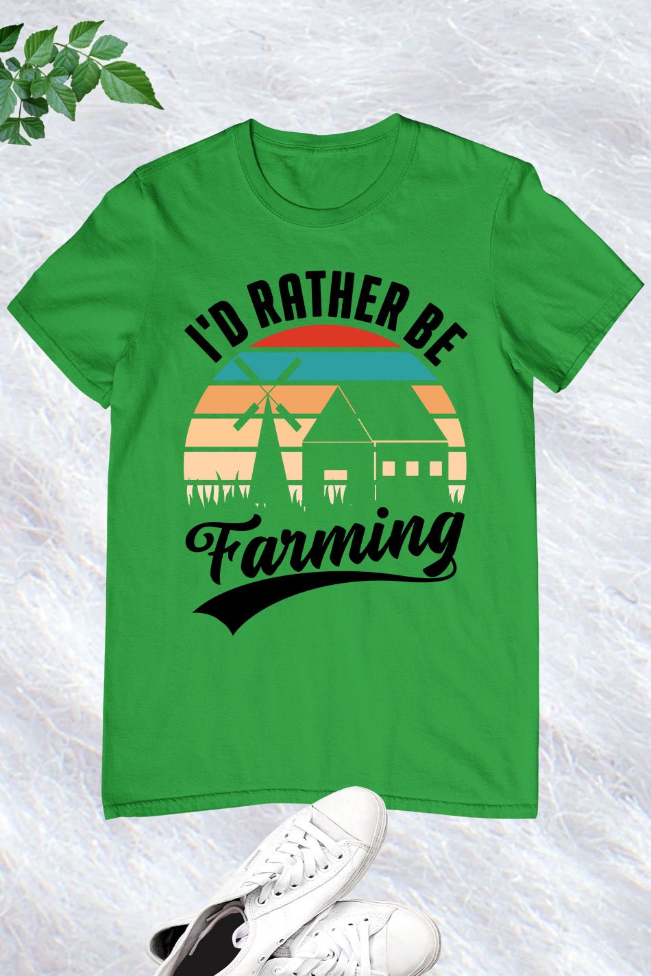 I'd Rather Be Farming T Shirt