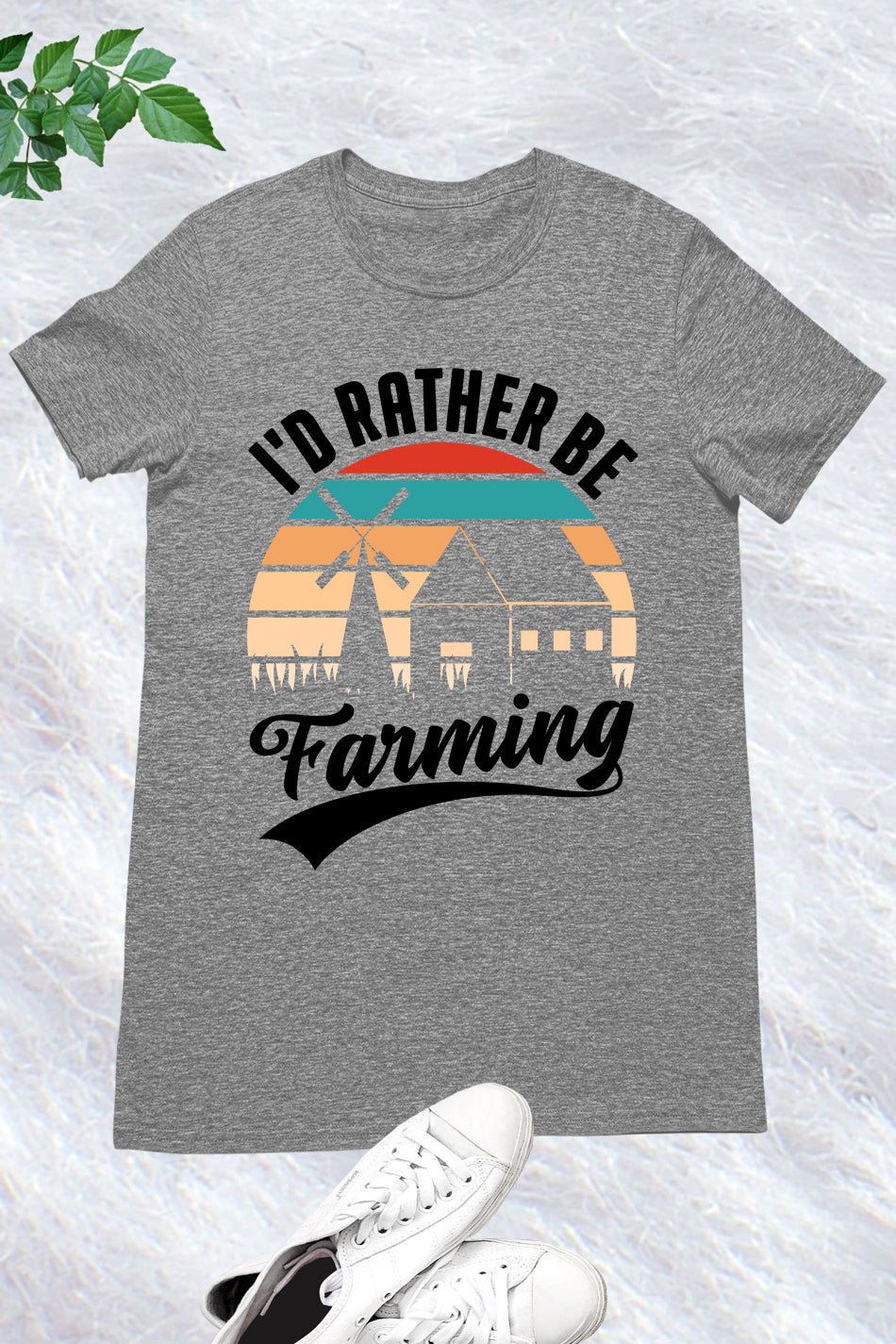 I'd Rather Be Farming T Shirt