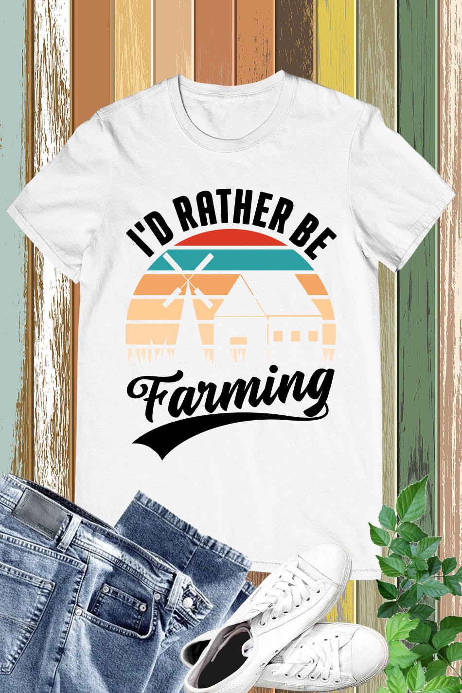 I'd Rather Be Farming T Shirt