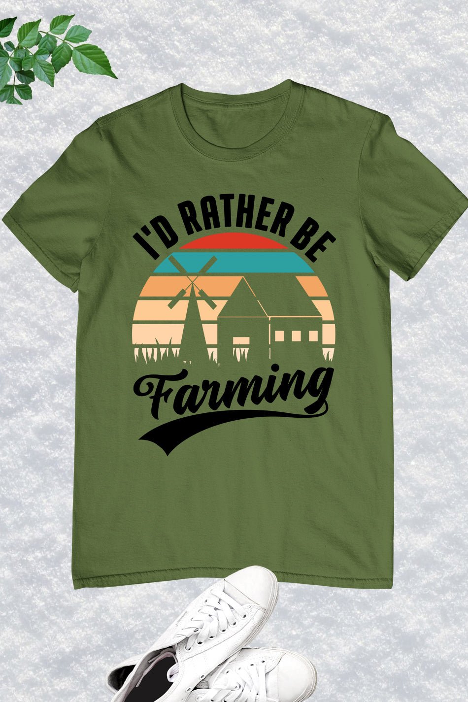 I'd Rather Be Farming T Shirt