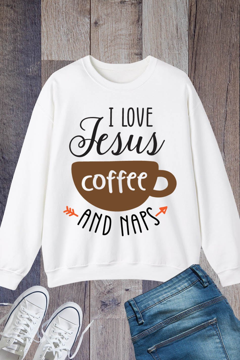 I Love Jesus Coffee and Naps Christian Faith Sweatshirts