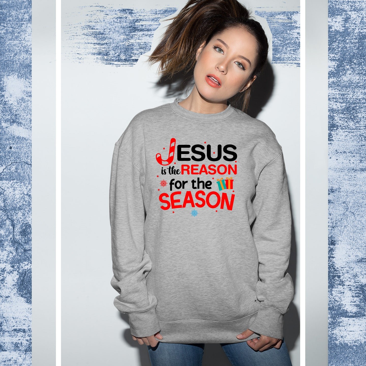 Jesus Is The Reason For The Season Christmas Sweatshirt