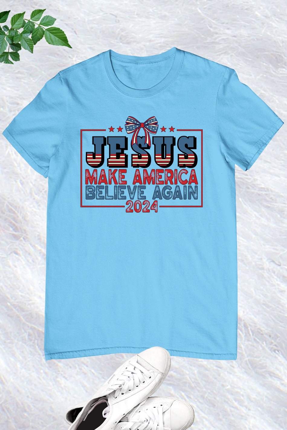 Jesus Make America Believe Again 2024 Shirts