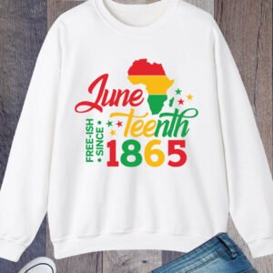 June 10th 1865 Black history Sweatshirt