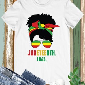Juneteenth 1865 Shirts
