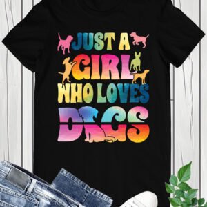 Just a Girl Who Loves Dogs Shirt