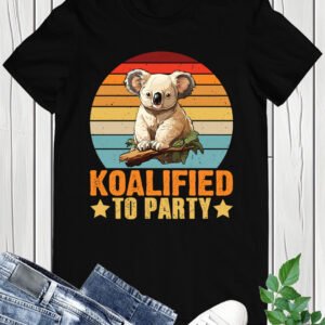 Koalified To Party Trendy Shirt