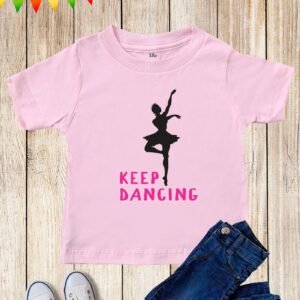 Kids Keep Dancing Ballet Dancer T Shirt