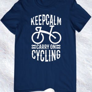 Keep Calm Carry on Cycliing Shirt