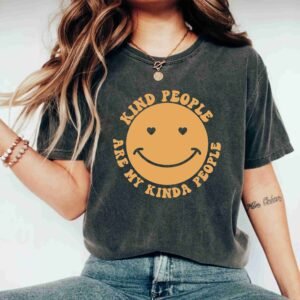 Kind People Are My Kinda People Kindness Mental Health Teacher Shirt