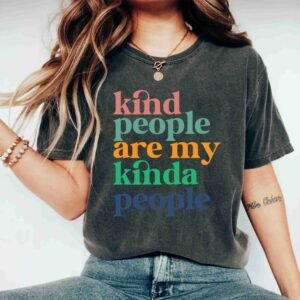 Kind People Are My Kinda People Custom Mental Health Teacher T-Shirts