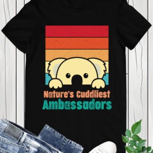 Natures Cuddliest Ambassadors Koala Bear T Shirt