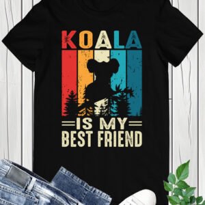 Koala is My Best Friend Shirt
