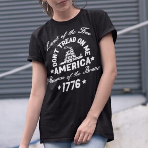 Don't Tread On Me America Because Of the Brave 1776 Shirt