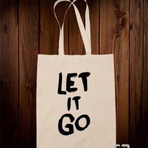 Let It Go Tote Bag