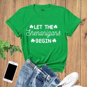 Let The Shenanigans Begin St Patrick's Day T Shirt
