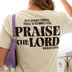 Let Every Breath Praise The Lord Religious Shirt