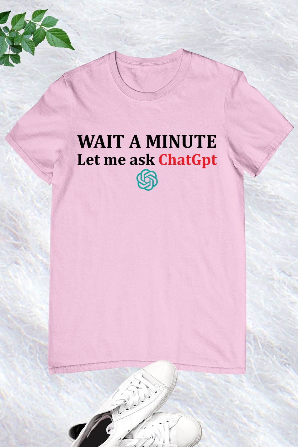Funny ChatGPT Meme Joke Let Me Ask Chat GPT T-Shirt