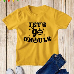 Let's Go Ghouls Kids Halloween T-Shirts