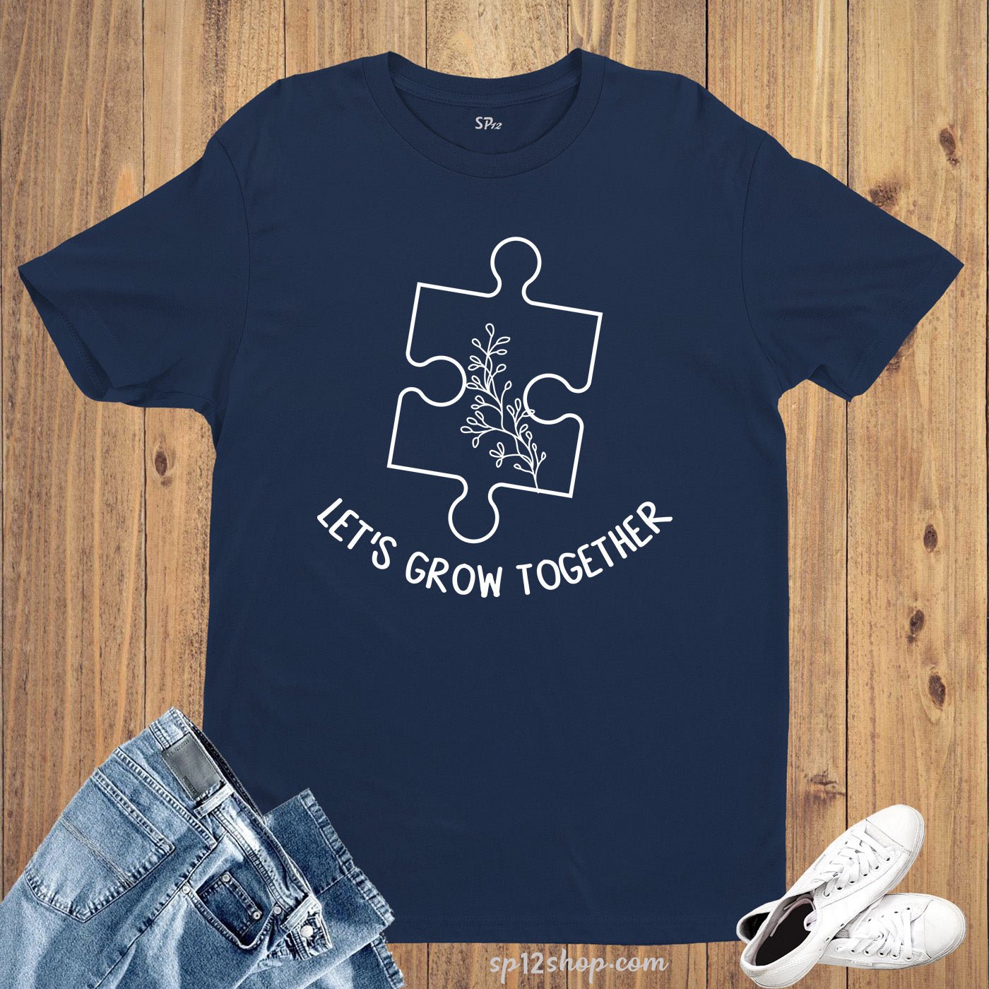 Let's Grow Together Autism Awareness T Shirt