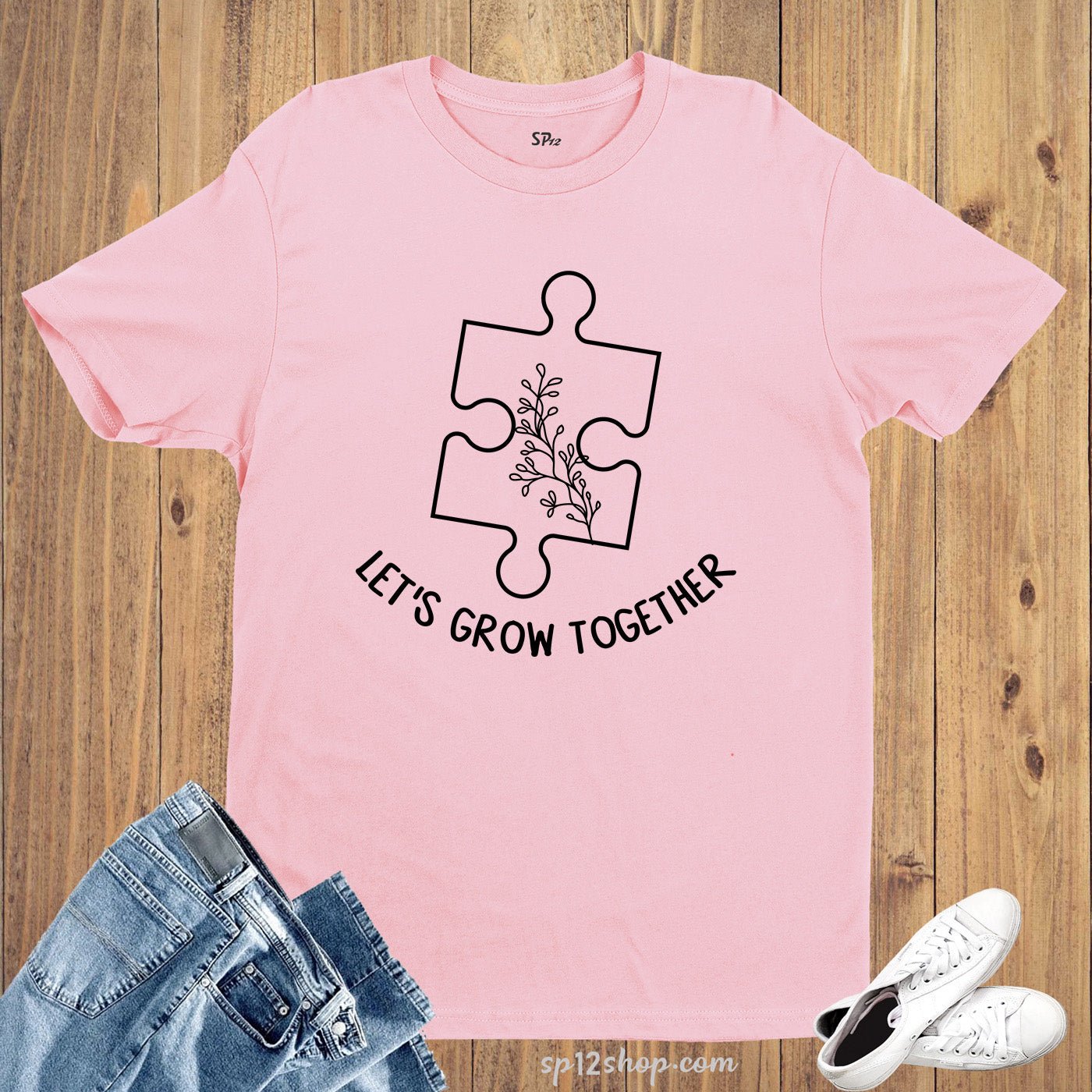 Let's Grow Together Autism Awareness T Shirt