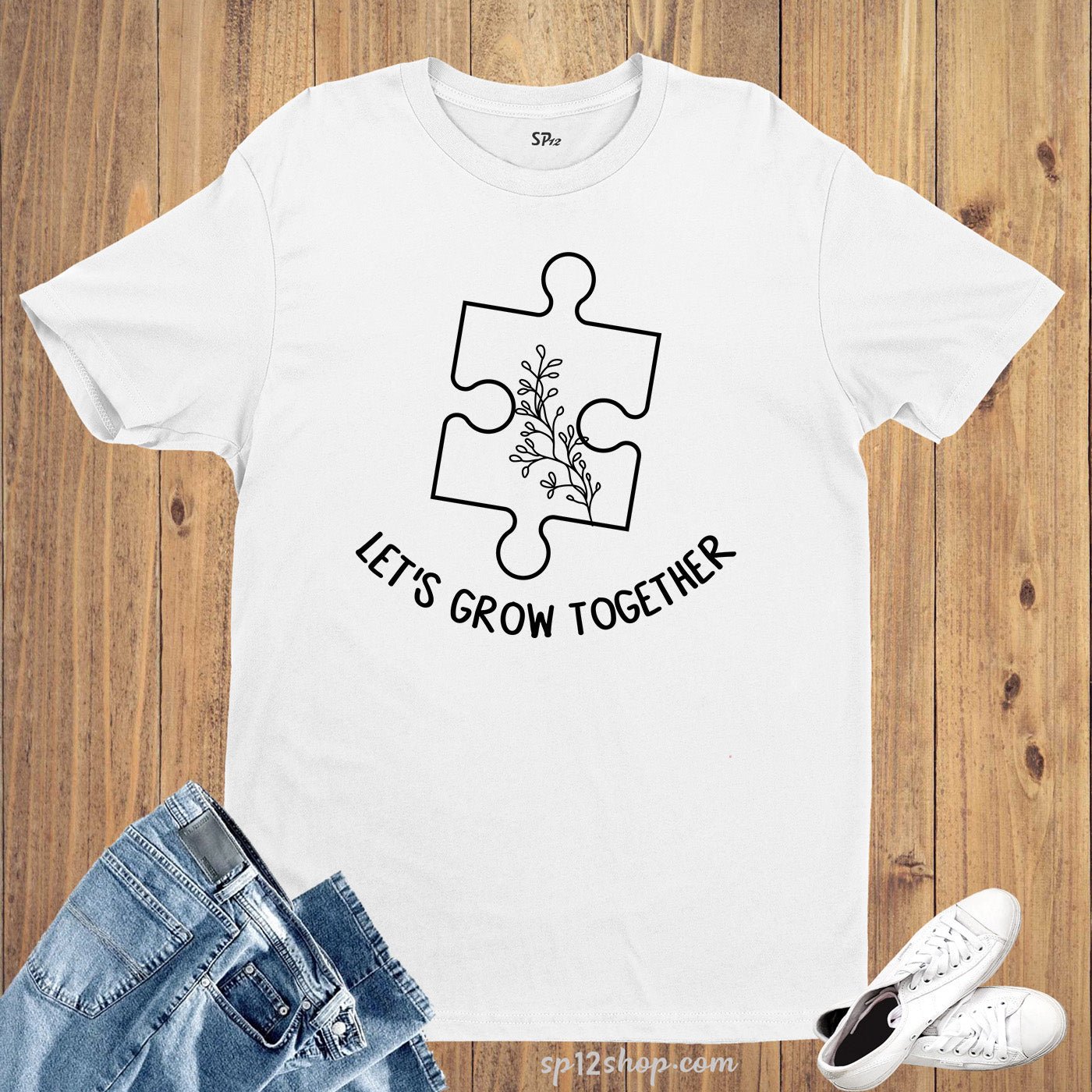 Let's Grow Together Autism Awareness T Shirt