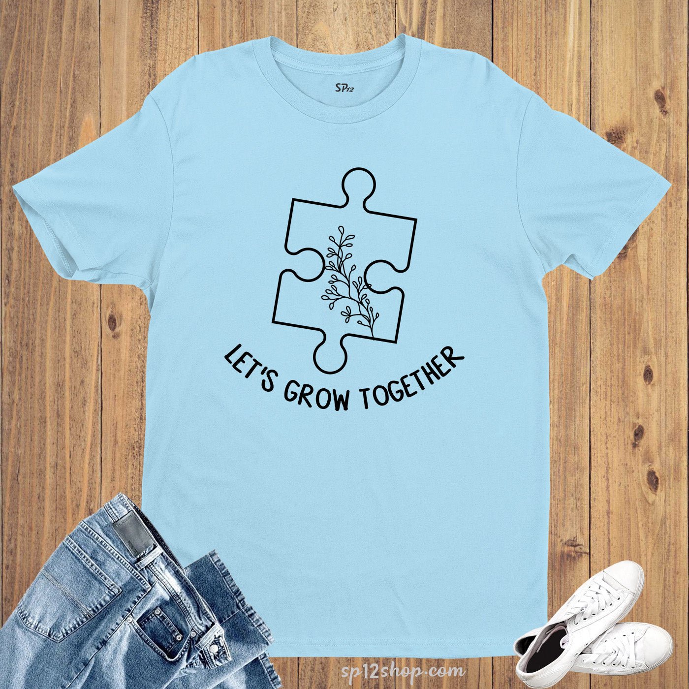 Let's Grow Together Autism Awareness T Shirt