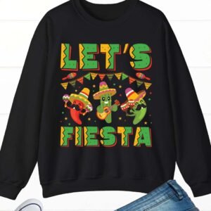 Lets Fiesta Cinco De Mayo with Guitar Cactus Sombrero Maraca Sweatshirt
