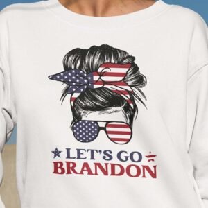 Let's Go Brandon Political Sweatshirt